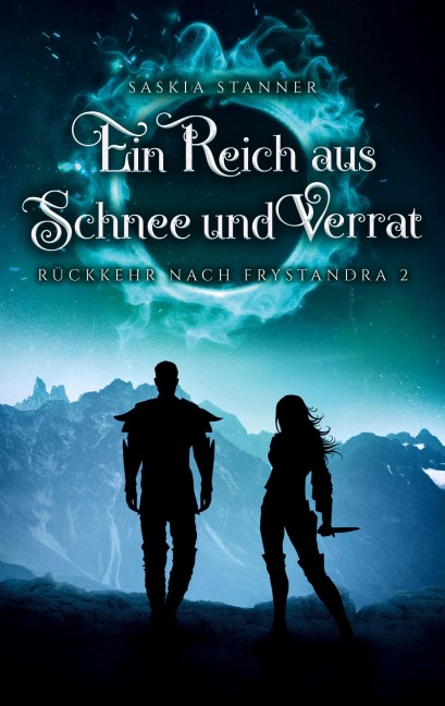 Ein Reich aus Schnee und Verrat - Saskia Stanner