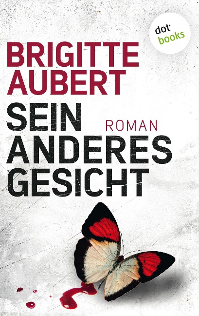 Sein anderes Gesicht - Brigitte Aubert