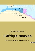 L'Afrique romaine - Gaston Boissier