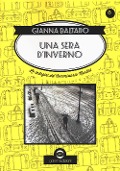 Una sera d'inverno. Le indagini del commissario Martini - Gianna Baltaro