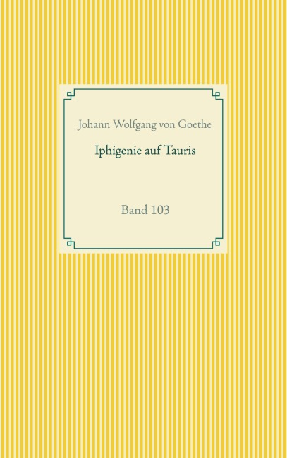 Iphigenie auf Tauris - Johann Wolfgang von Goethe