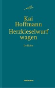 Cover-Bild zum Titel 'Herzkieselwurf wagen' von 'Kai Hoffmann'