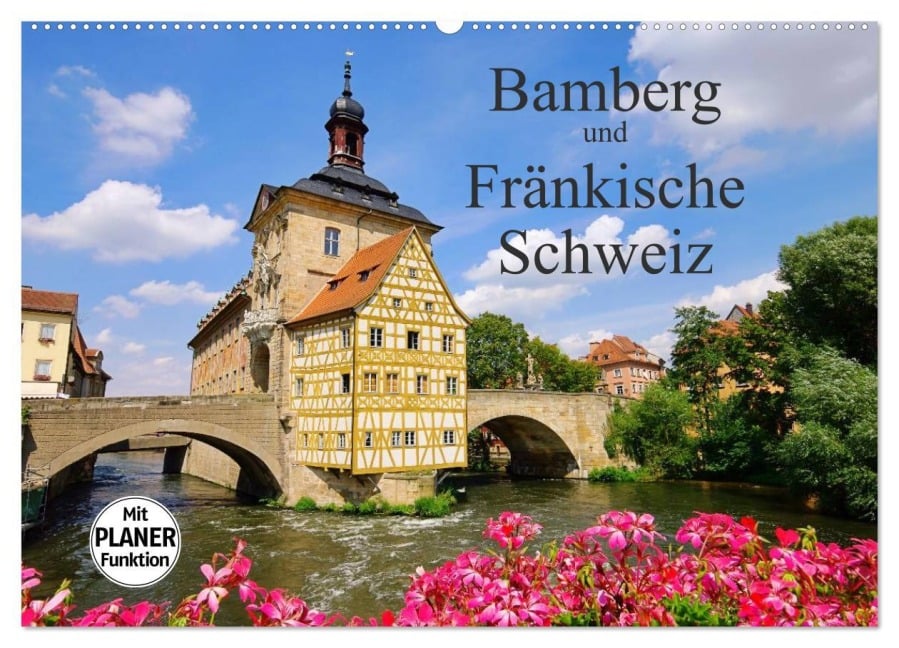 Bamberg und Fränkische Schweiz (Wandkalender 2026 DIN A2 quer), CALVENDO Monatskalender - LianeM LianeM