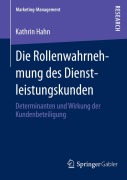 Cover-Bild zum Titel 'Die Rollenwahrnehmung des Dienstleistungskunden' von 'Kathrin Hahn'