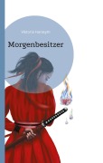 Cover-Bild zum Titel 'Morgenbesitzer' von 'Viktoria Harasym'