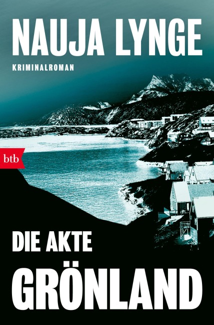 Die Akte Grönland - Nauja Lynge