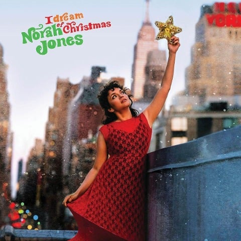 Norah Jones: I Dream Of Christmas - Norah Jones