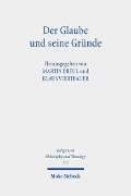 Cover-Bild zum Titel 'Der Glaube und seine Gründe' von ''