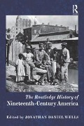 Cover-Bild zum Titel 'The Routledge History of Nineteenth-Century America' von ''