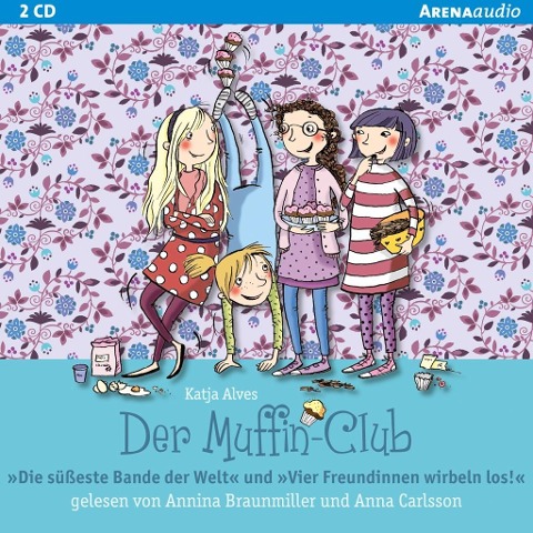 Die süßeste Bande der Welt + Vier Freundinnen wirbeln los - Katja Alves
