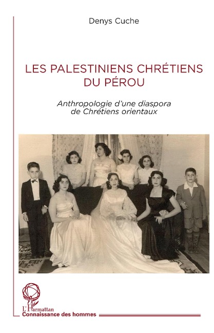 Les Palestiniens chrétiens du Pérou - Denys Cuche