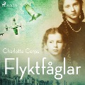 Cover-Bild zum Titel 'Flyktfåglar' von 'Charlotte Cerps'