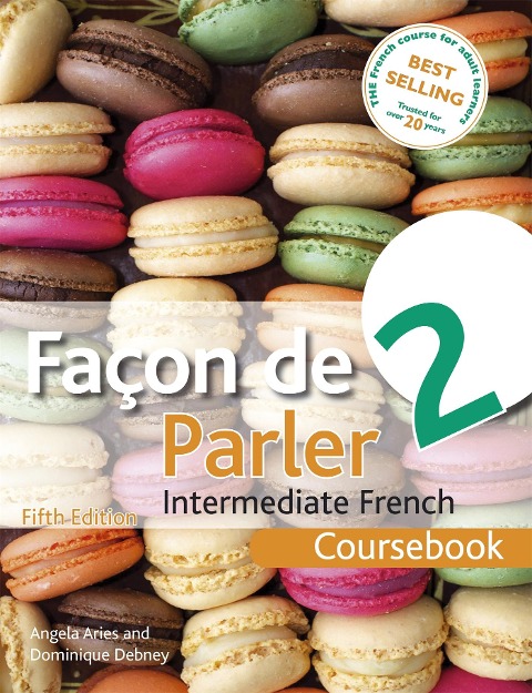 Facon de Parler 2 Coursebook 5th Edition - Angela Aries, Dominique Debney