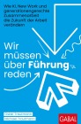  Wir müssen über Führung reden