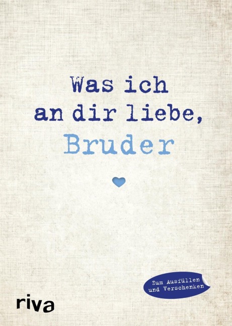 Was ich an dir liebe, Bruder - Alexandra Reinwarth