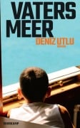 Cover-Bild zum Titel 'Vaters Meer' von 'Deniz Utlu'