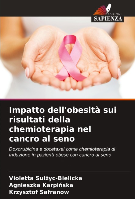 Impatto dell'obesità sui risultati della chemioterapia nel cancro al seno - Violetta Sul¿yc-Bielicka, Agnieszka Karpi¿ska, Krzysztof Safranow