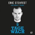 Cover-Bild zum Titel '9 Tage wach' von 'Michael J. Stephan'