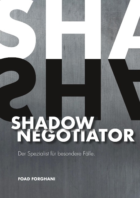 Shadow Negotiator - Foad Forghani