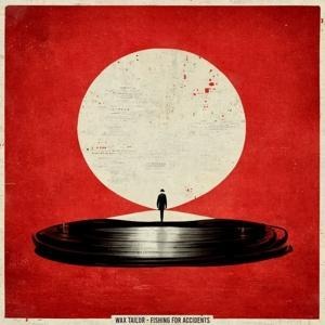 Fishing for Accidents - Wax Tailor