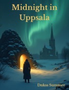 Cover-Bild zum Titel 'Midnight In Uppsala' von 'Dnkss Summer'