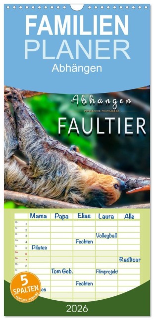 Familienplaner 2026 - Abhängen - Faultier mit 5 Spalten (Wandkalender, 21 x 45 cm) CALVENDO - Peter Roder