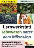 Cover-Bild zum Titel 'Lernwerkstatt Lebewesen unter dem Mikroskop / Klasse 5-6' von 'Gabriela Rosenwald'