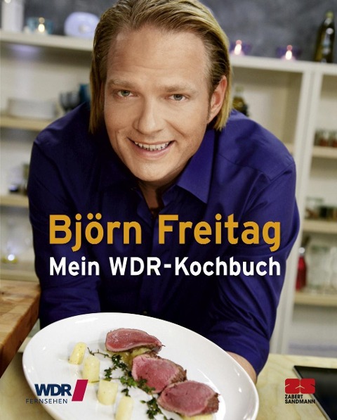 Mein WDR-Kochbuch - Björn Freitag