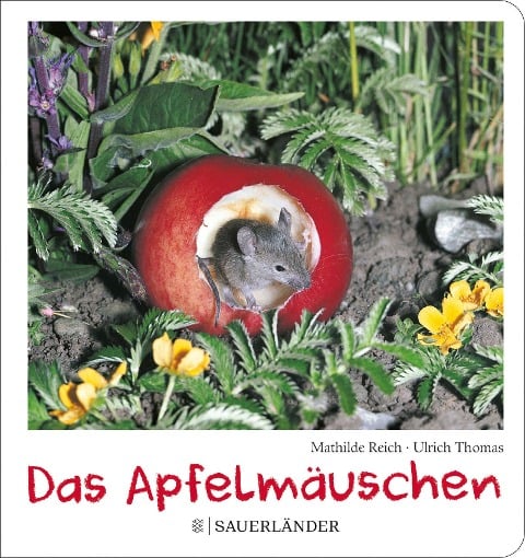 Das Apfelmäuschen (Pappbilderbuch) - Mathilde Reich