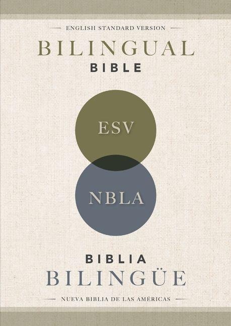 Esv/Nbla, Bilingual Bible, Softcover / Esv/Nbla, Biblia Bilingüe, Tapa Rústica - Nbla-Nueva Biblia de Las Américas, Vida, Esv Bibles