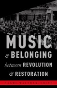 Cover-Bild zum Titel 'Music and Belonging Between Revolution and Restoration' von 'Naomi Waltham-Smith'
