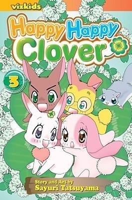 Happy Happy Clover, Vol. 3: Volume 3 - Sayuri Tatsuyama