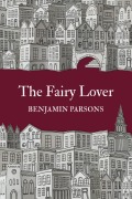 The Fairy Lover (Blaquoby: Country Town Tales, #7) - Benjamin Parsons