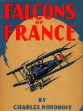 Cover-Bild zum Titel 'Falcons of France' von 'Nordhoff Charles Nordhoff'