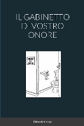 IL GABINETTO DI VOSTRO ONORE - Edoardo Longo