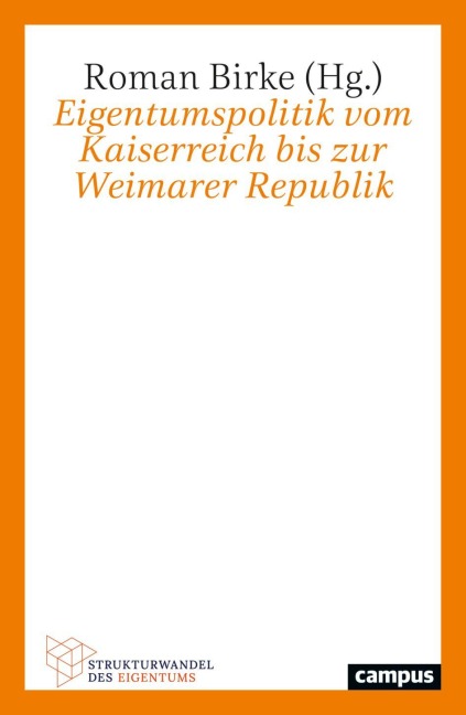 Eigentumspolitik vom Kaiserreich bis zur Weimarer Republik - 