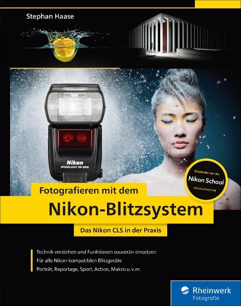 Fotografieren mit dem Nikon-Blitzsystem - Stephan Haase