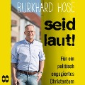 Cover-Bild zum Titel 'Seid laut!' von 'Burkhard Hose'