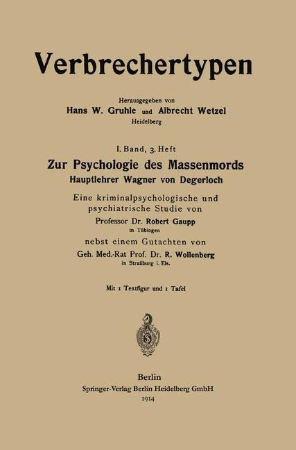 Zur Psychologie des Massenmords - Robert Wollenberg, Robert Eugen Gaupp