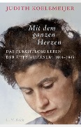 Cover-Bild zum Titel 'Mit dem ganzen Herzen' von 'Judith Koelemeijer'