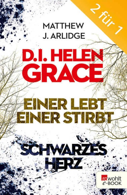 D.I. Grace: Einer lebt, einer stirbt / Schwarzes Herz - Matthew J. Arlidge