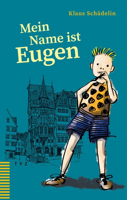Mein Name ist Eugen - Klaus Schädelin