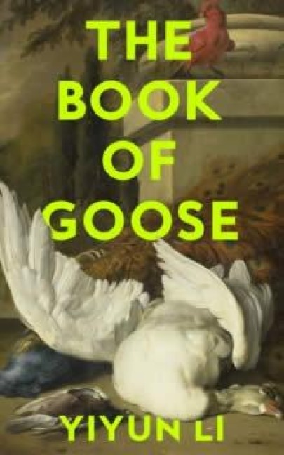The Book of Goose - Yiyun Li