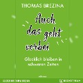 Cover-Bild zum Titel 'Auch das geht vorbei' von 'Thomas Brezina'