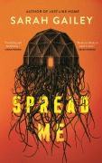 Cover-Bild zum Titel 'Spread Me' von 'Sarah Gailey'