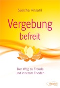 Cover-Bild zum Titel 'Vergebung befreit' von 'Sascha Ansahl'