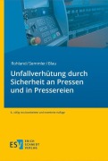 Cover-Bild zum Titel 'Unfallverhütung durch Sicherheit an Pressen und in Pressereien' von 'Jörg Rohland, Peter Blau, Frank Semmler'