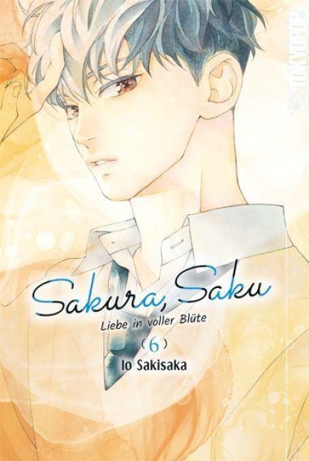 Sakura, Saku - Liebe in voller Blüte 06 - Io Sakisaka