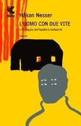 Cover-Bild zum Titel 'L' uomo con due vite' von 'Håkan Nesser'