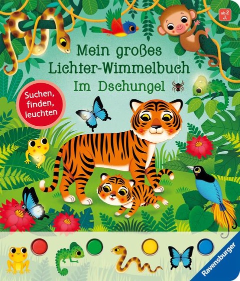 Mein großes Lichter-Wimmelbuch - Im Dschungel - Sandra Grimm
